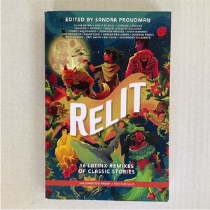 NEW Relit 16 Latinx Remixes of Classic Stories Book Uncorrected Proof